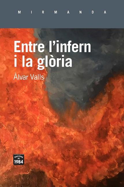 ENTRE L'INFERN I LA GLÒRIA | 9788416987672 | VALLS, ÀLVAR | Llibreria Drac - Llibreria d'Olot | Comprar llibres en català i castellà online
