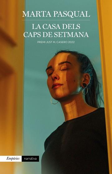 CASA DELS CAPS DE SETMANA, LA (PREMI JUST M. CASERO 2022) | 9788418833762 | PASQUAL, MARTA | Llibreria Drac - Llibreria d'Olot | Comprar llibres en català i castellà online
