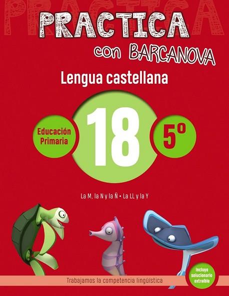 LENGUA CASTELLANA 18 (PRACTICA CON BARCANOVA 5E) | 9788448945435 | CAMPS, MONTSE; SERRA, LLUÏSA | Llibreria Drac - Llibreria d'Olot | Comprar llibres en català i castellà online