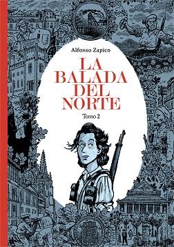 BALADA DEL NORTE, LA. (TOMO 2) | 9788416880003 | ZAPICO, ALFONSO | Llibreria Drac - Llibreria d'Olot | Comprar llibres en català i castellà online