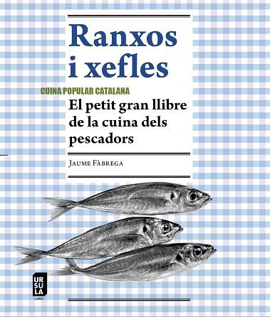 RANXOS I XEFLES | 9788412754803 | FÀBREGA, JAUME | Llibreria Drac - Llibreria d'Olot | Comprar llibres en català i castellà online