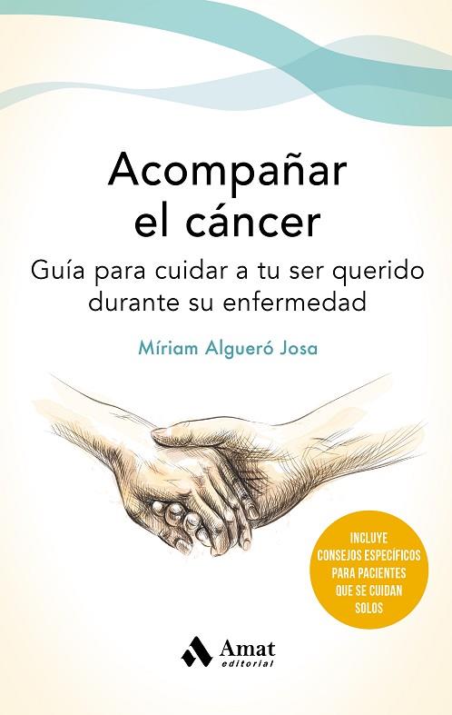 ACOMPAÑAR EL CANCER | 9788497355162 | ALGUERÓ, MÍRIAM | Llibreria Drac - Llibreria d'Olot | Comprar llibres en català i castellà online