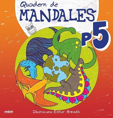 QUADERN DE MANDALES P5 | 9788415278085 | ARMADA, ESTHER | Llibreria Drac - Llibreria d'Olot | Comprar llibres en català i castellà online