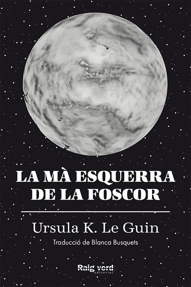 MÀ ESQUERRA DE LA FOSCOR, LA | 9788417925048 | LE GUIN, URSULA K. | Llibreria Drac - Llibreria d'Olot | Comprar llibres en català i castellà online