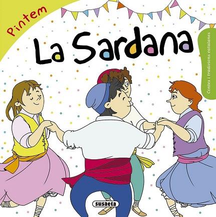 PINTEM LA SARDANA (CONTES I TRADICIONS CATALANES) | 9788467760095 | VV.AA. | Llibreria Drac - Llibreria d'Olot | Comprar llibres en català i castellà online