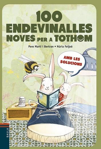 100 ENDEVINALLES NOVES PER A TOTHOM | 9788447936243 | MARTÍ, PERE | Llibreria Drac - Llibreria d'Olot | Comprar llibres en català i castellà online