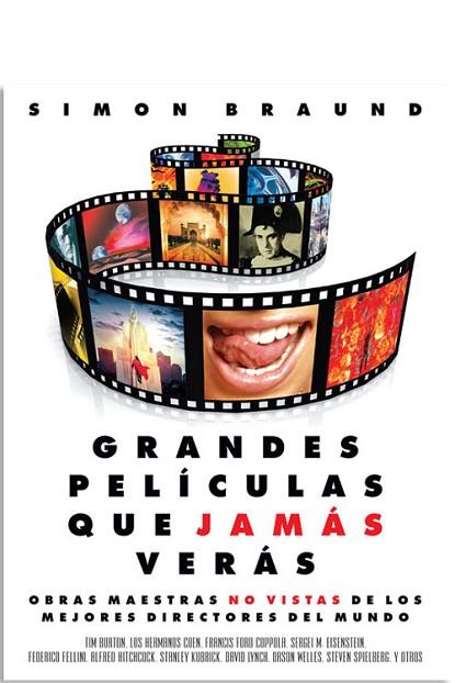 GRANDES PELÍCULAS QUE JAMÁS VERÁS | 9780857628107 | BRAUND, SIMON | Llibreria Drac - Llibreria d'Olot | Comprar llibres en català i castellà online