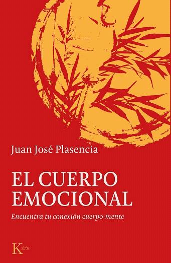 CUERPO EMOCIONAL, EL | 9788499887180 | PLASENCIA, JUAN JOSÉ | Llibreria Drac - Llibreria d'Olot | Comprar llibres en català i castellà online
