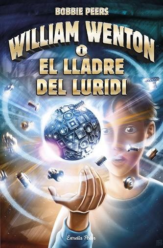 WILLIAM WENTON I EL LLADRE DEL LURIDI | 9788491372561 | PEERS, BOBBIE | Llibreria Drac - Llibreria d'Olot | Comprar llibres en català i castellà online