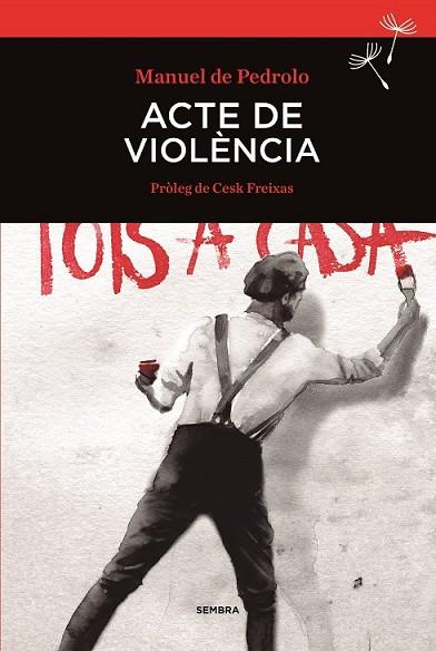ACTE DE VIOLÈNCIA | 9788416698004 | PEDROLO, MANUEL | Llibreria Drac - Librería de Olot | Comprar libros en catalán y castellano online