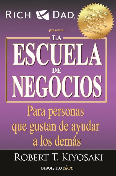 ESCUELA DE NEGOCIOS, LA | 9788466354370 | KIYOSAKI, ROBERT T. | Llibreria Drac - Llibreria d'Olot | Comprar llibres en català i castellà online