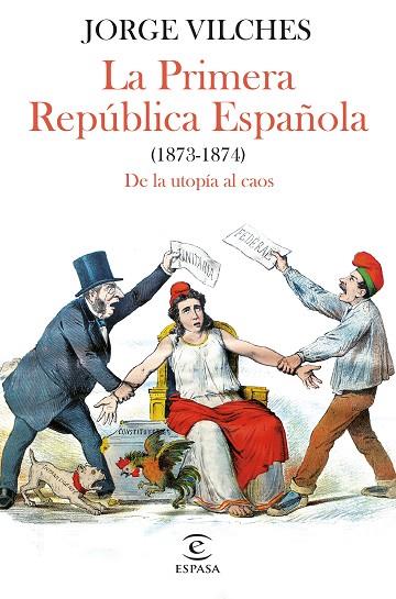PRIMERA REPÚBLICA ESPAÑOLA (1873-1874), LA | 9788467068740 | VILCHES, JORGE | Llibreria Drac - Llibreria d'Olot | Comprar llibres en català i castellà online