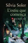 ESTIU QUE COMENÇA, L' (PREMI RAMON LLULL) | 9788497082570 | SOLER, SILVIA | Llibreria Drac - Llibreria d'Olot | Comprar llibres en català i castellà online