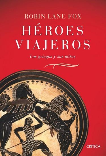 HEROES VIAJEROS: LOS GRIEGOS Y SUS MITOS | 9788484329831 | LANE, ROBIN | Llibreria Drac - Llibreria d'Olot | Comprar llibres en català i castellà online