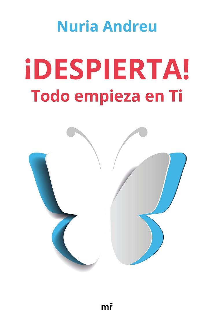 ¡DESPIERTA! TODO EMPIEZA EN TI | 9788427046054 | ANDREU, NURIA | Llibreria Drac - Llibreria d'Olot | Comprar llibres en català i castellà online