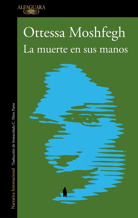 MUERTE EN SUS MANOS, LA | 9788420456065 | MOSHFEGH, OTTESSA | Llibreria Drac - Llibreria d'Olot | Comprar llibres en català i castellà online
