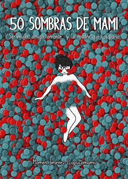 50 SOMBRAS DE MAMI | 9788417858001 | JIMÉNEZ, MAMEN | Llibreria Drac - Librería de Olot | Comprar libros en catalán y castellano online