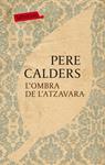 OMBRA DE L'ATZAVARA, L' | 9788499301068 | CALDERS, PERE | Llibreria Drac - Llibreria d'Olot | Comprar llibres en català i castellà online