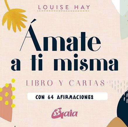 ÁMATE A TI MISMA (CAPSA) | 9788484458685 | HAY, LOUISE | Llibreria Drac - Llibreria d'Olot | Comprar llibres en català i castellà online