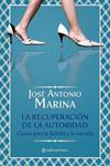 RECUPERANDO LA AUTORIDAD | 9788493758028 | MARINA, JOSE A | Llibreria Drac - Llibreria d'Olot | Comprar llibres en català i castellà online