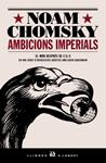 AMBICIONS IMPERIALS | 9788429758337 | CHOMSKY, NOAM | Llibreria Drac - Llibreria d'Olot | Comprar llibres en català i castellà online