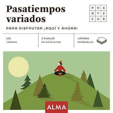 PASATIEMPOS VARIADOS PARA DISFRUTAR ¡AQUÍ Y AHORA! | 9788418008702 | VARIOS AUTORES | Llibreria Drac - Llibreria d'Olot | Comprar llibres en català i castellà online