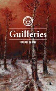 GUILLERIES | 9788412435269 | GARCIA, FERRAN | Llibreria Drac - Llibreria d'Olot | Comprar llibres en català i castellà online