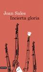 INCIERTA GLORIA | 9788423328956 | SALES, JOAN | Llibreria Drac - Librería de Olot | Comprar libros en catalán y castellano online