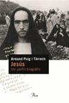 JESUS.   UN PERFIL BIOGRAFIC | 9788484374886 | PUIG, ARMAND | Llibreria Drac - Llibreria d'Olot | Comprar llibres en català i castellà online