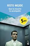 QUE LA MUERTE TE ACOMPAÑE | 9788467043471 | MEJIDE, RISTO | Llibreria Drac - Llibreria d'Olot | Comprar llibres en català i castellà online
