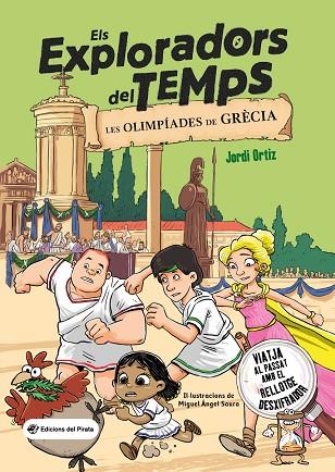 OLIMPÍADES DE GRÈCIA, LES (ELS EXPLORADORS DEL TEMPS 3) | 9788419912008 | ORTIZ CASAS, JORDI | Llibreria Drac - Llibreria d'Olot | Comprar llibres en català i castellà online