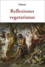 REFLEXIONES VEGETARIANAS | 9788497165327 | VOLTAIRE | Llibreria Drac - Llibreria d'Olot | Comprar llibres en català i castellà online