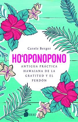 HO-OPONOPONO | 9788418000812 | BERGER, CAROLE | Llibreria Drac - Llibreria d'Olot | Comprar llibres en català i castellà online