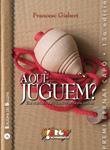 A QUE JUGUEM | 9788499040929 | GISBERT, FRANCESC | Llibreria Drac - Llibreria d'Olot | Comprar llibres en català i castellà online