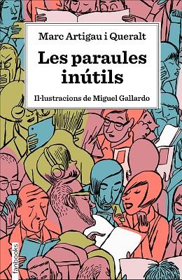 PARAULES INÚTILS, LES | 9788417515539 | ARTIGAU, MARC | Llibreria Drac - Llibreria d'Olot | Comprar llibres en català i castellà online
