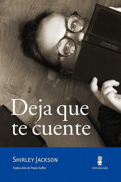 DEJA QUE TE CUENTE | 9788494834820 | JACKSON, SHIRLEY | Llibreria Drac - Llibreria d'Olot | Comprar llibres en català i castellà online