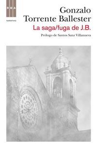 SAGA FUGA DE JB, LA | 9788498679809 | TORRENTE BALLESTER, GONZALO | Llibreria Drac - Librería de Olot | Comprar libros en catalán y castellano online