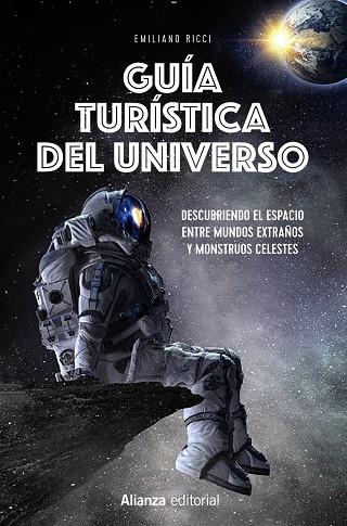 GUÍA TURÍSTICA DEL UNIVERSO | 9788413628301 | RICCI, EMILIANO | Llibreria Drac - Llibreria d'Olot | Comprar llibres en català i castellà online