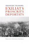 EXILIATS PROSCRITS DEPORTATS | 9788497872072 | VILANOVA, FRANCESC | Llibreria Drac - Llibreria d'Olot | Comprar llibres en català i castellà online