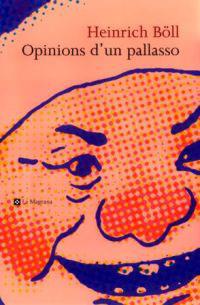OPINIONS D'UN PALLASSO | 9788482642819 | BOLL, HEINRICH | Llibreria Drac - Llibreria d'Olot | Comprar llibres en català i castellà online
