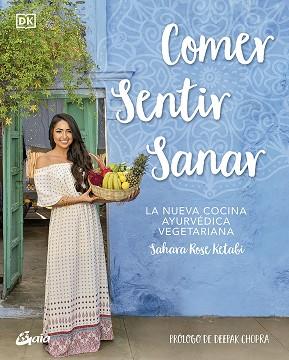 COMER, SENTIR, SANAR | 9788484458425 | KETABI, SAHARA ROSE | Llibreria Drac - Llibreria d'Olot | Comprar llibres en català i castellà online