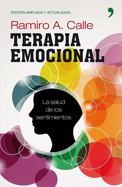TERAPIA EMOCIONAL | 9788484609759 | CALLE, RAMIRO A. | Llibreria Drac - Llibreria d'Olot | Comprar llibres en català i castellà online