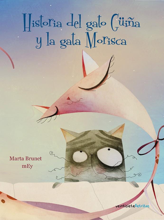 HISTORIA DEL GATO GÜIÑA Y LA GATA MORISCA | 9788492720200 | BRUNET, MARTA | Llibreria Drac - Llibreria d'Olot | Comprar llibres en català i castellà online