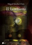 ESCARMIENTO, EL | 9788476817735 | SÁNCHEZ-OSTIZ, MIGUEL | Llibreria Drac - Llibreria d'Olot | Comprar llibres en català i castellà online