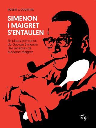 SIMENON I MAIGRET S'ENTAULEN | 9788412030952 | COURTINE, ROBERT J. | Llibreria Drac - Librería de Olot | Comprar libros en catalán y castellano online