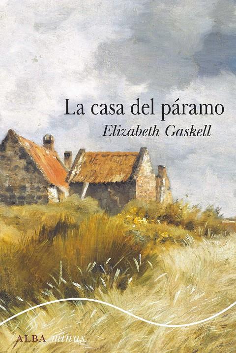 CASA DEL PÁRAMO, LA | 9788490655153 | GASKELL, ELIZABETH | Llibreria Drac - Llibreria d'Olot | Comprar llibres en català i castellà online