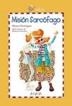 MISION SARCOFAGO | 9788466784993 | RODRIGUEZ, MONICA | Llibreria Drac - Llibreria d'Olot | Comprar llibres en català i castellà online