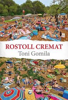 ROSTOLL CREMAT | 9788409143719 | GOMILA, ANTONI | Llibreria Drac - Llibreria d'Olot | Comprar llibres en català i castellà online