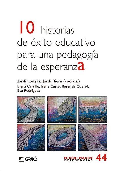 10 HISTORIAS DE ÉXITO EDUCATIVO PARA UNA PEDAGOGÍA DE ESPERANZA | 9788499808376 | BOSCH MESTRES, ROSER/CARRILLO ALVAREZ, ELENA/CUSSÓ I PARCERISAS, IRENE/LONGÁS MAYAYO, JORDI/QUEROL D | Llibreria Drac - Llibreria d'Olot | Comprar llibres en català i castellà online
