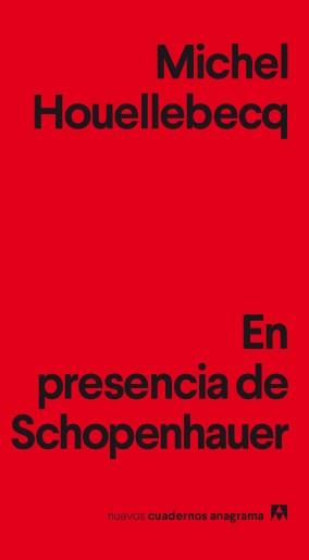 EN PRESENCIA DE SCHOPENHAUER | 9788433916198 | HOUELLEBECQ, MICHEL | Llibreria Drac - Llibreria d'Olot | Comprar llibres en català i castellà online